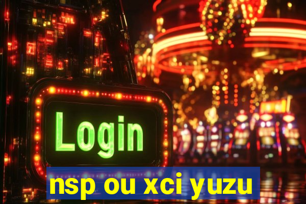 nsp ou xci yuzu